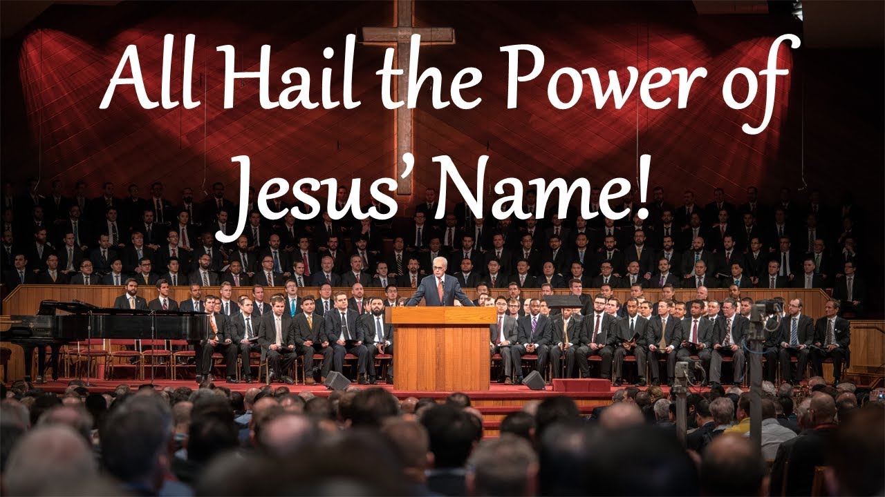 All Hail the Power of Jesus' Name!