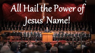 All Hail the Power of Jesus’ Name!
