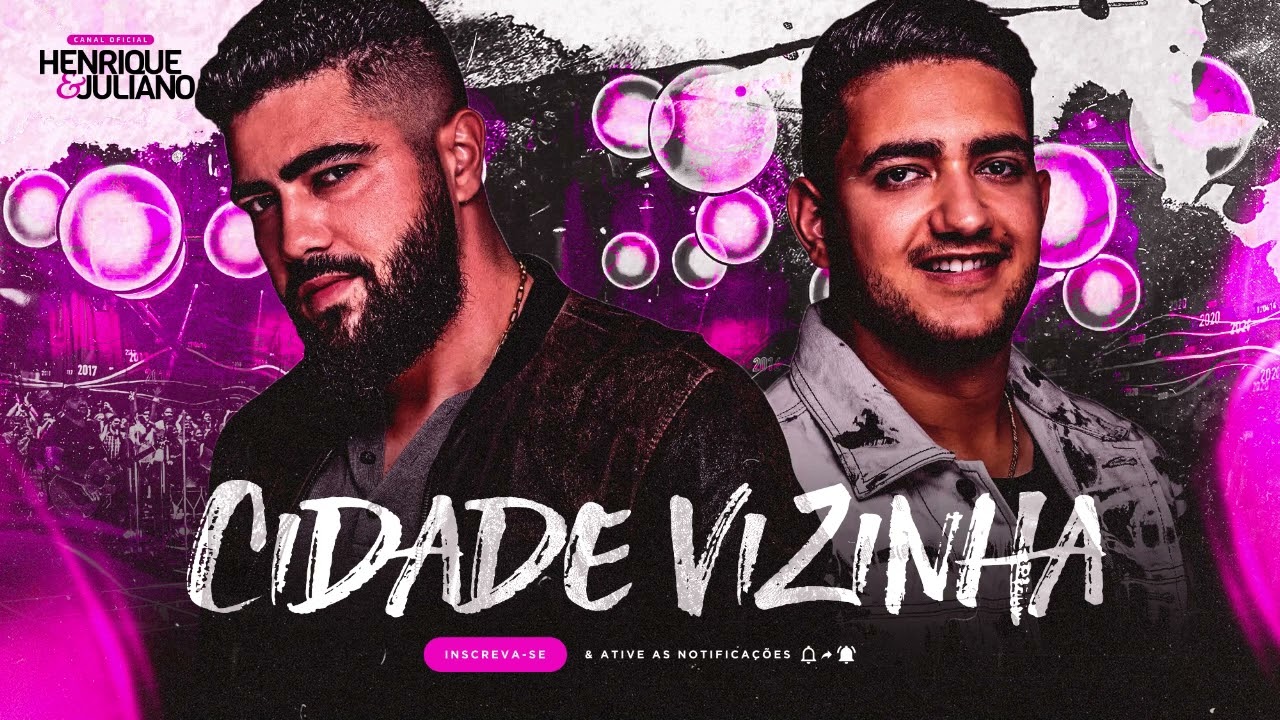 HENRIQUE E JULIANO - CIDADE VIZINHA