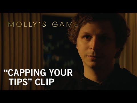 Molly's Game (Clip 'Capping Your Tips')