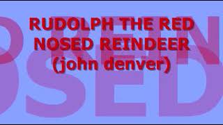 JOHN DENVER - RUDOLPH THE RED NOSED REINDEER