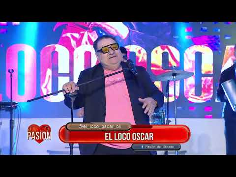 El loco Oscar en Pasion de Sábado 18 10 2025