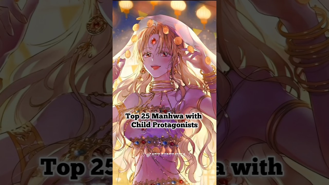 Top 25 Manhwa with Child Protagonists #manhwa #manhwareccomendation #manhwaedit#manhwalovers #shorts