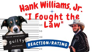 Hank Williams, Jr. -- I Fought the Law  [REACTION/RATING]
