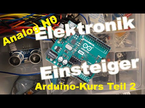 Elektronik für Einsteiger: Arduino-Kurs Teil 2 - Märklin Modellbahn H0