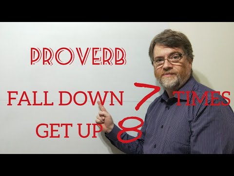 English Tutor Nick P Proverbs (242) Fall Down Seven Times Stand Up Eight