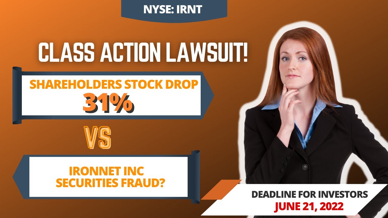 Ironnet Class Action Lawsuit IRNT | Deadline June 21, 2022
