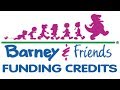 Barney And Friends Funding Credits Compilation 1992 2009