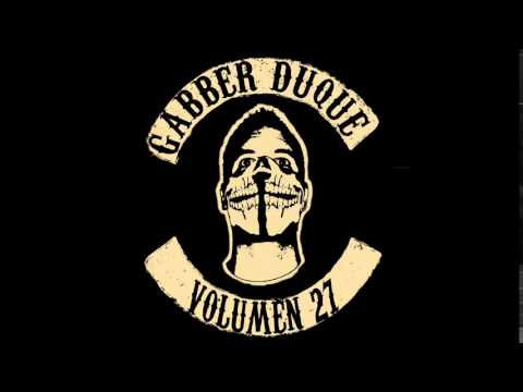 Gabber Duque Volumen 27