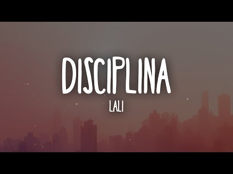 Lali - Disciplina (Letra/Lyrics)