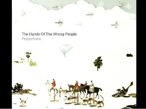 The Hands of the Wrong People - 'You're Not Singing Anymore'