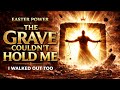 THE GRAVE COULDN’T HOLD ME… I WALKED  OUT TOO 🔥✝️ (Resurrection Power Anthem)