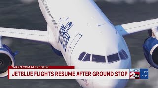 JetBlue flights resume after ground stop