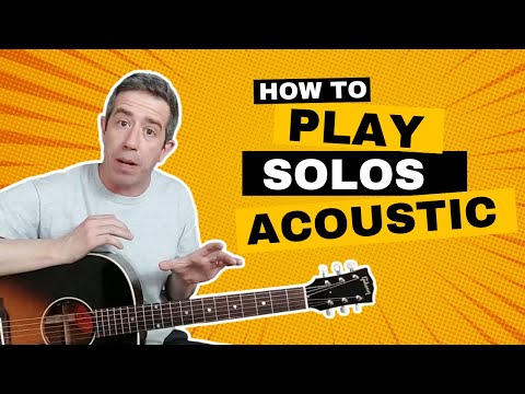Play Solos With An Acoustic Guitar - Easy For Beginners
