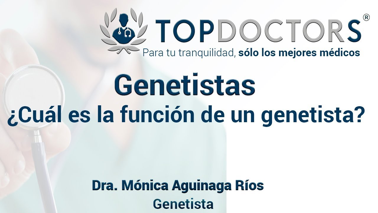Genetista – ¿Qué es la genética y qué función tiene un genetista?