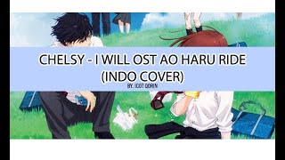 Download lagu chelsy I will ost Ao haru ride (Indo cover) mp3