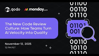 How Monday.com Scaled Code Quality with Qodo AI-Powered Code Reviews
