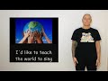 I D Like To Teach The World To Sing Using Signalong