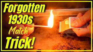 🔥 "Forgotten 1930s Match Trick!"
