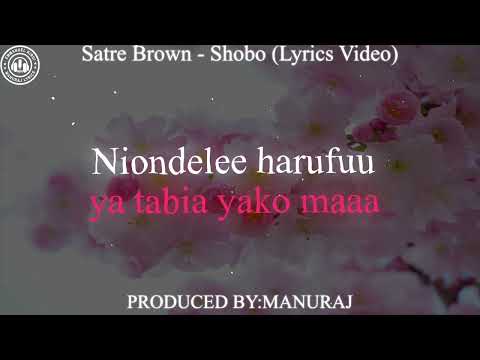 Satre Brown -  Shobo(Lyrics Video)