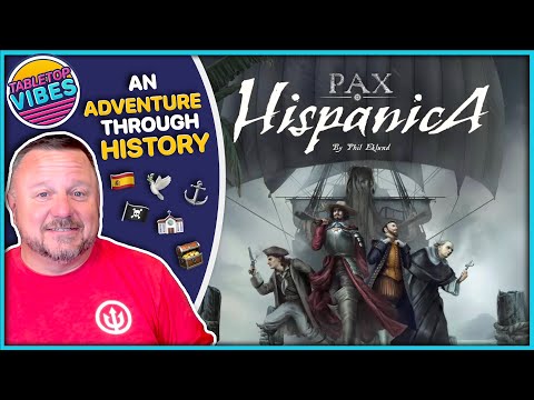 Pax Hispanica | Take A Journey Through History & EXPLORE, NEGOTIATE, and BATTLE In The Spanish Main!