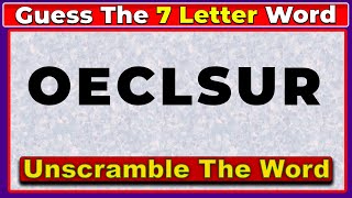 Unscramble the 7 Letter Word in Record Time - Guess the Word Challenge 28