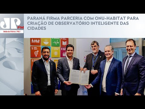 PARANÁ FIRMA PARCERIA COM ONU-HABITAT PARA CRIAÇÃO DE OBSERVATÓRIO INTELIGENTE DAS CIDADES