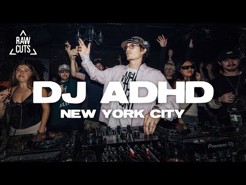 DJ ADHD | RAW CUTS