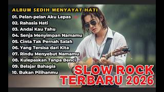 Download lagu LAGU SLOW ROCK MELAYU TERBAIK 2026/Album Sedih Menyayat Hati/ Slow Melayu/🎶Pelan-pelan Aku Lepas mp3 Download lagu LAGU SLOW ROCK MELAYU TERBAIK 2026/Album Sedih Menyayat Hati/ Slow Melayu/🎶Pelan-pelan Aku Lepas mp3