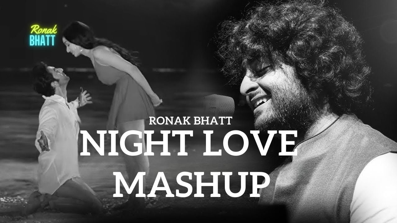Night Love Best Mash-up l Lofi pupil | Bollywood songs | Chillout Lo-fi Mix #ronakbhattrz
