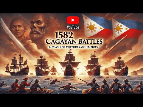 The 1582 Cagayan Battles: A Clash of Cultures and Empires. #philippinehistory #cagayan #philippines