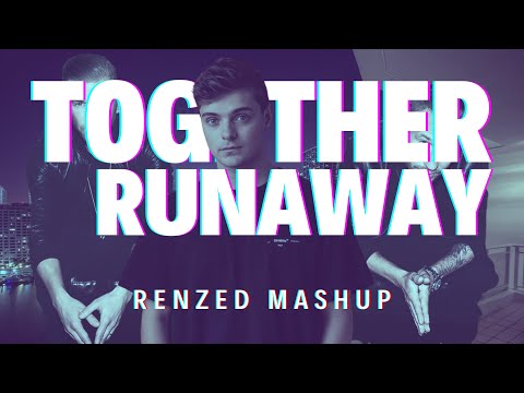 Martin Garrix & Matisse & Sadko vs Galantis - Together vs Runaway (U & I) (Renzed Mashup)