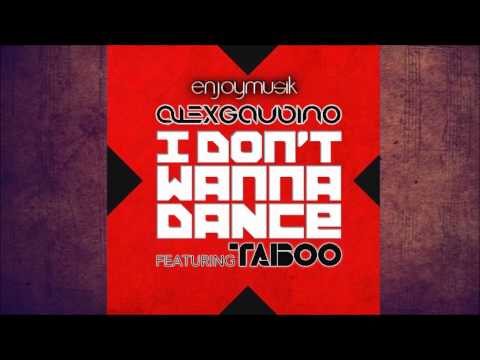 Alex Gaudino feat. Taboo - I Don't Wanna Dance (Audio)