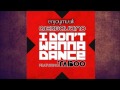 Alex Gaudino feat. Taboo - I Don't Wanna Dance ...