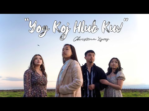 Yog Koj Hlub Kuv - Christina Xyooj | Official MV