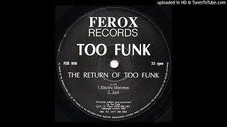 Too Funk - Electric Mistress