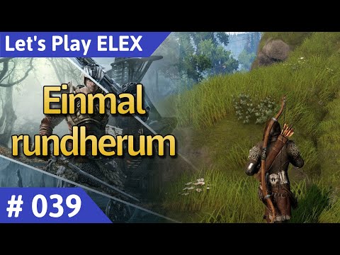 ELEX deutsch Teil 39 - Einmal rundherum Let's Play