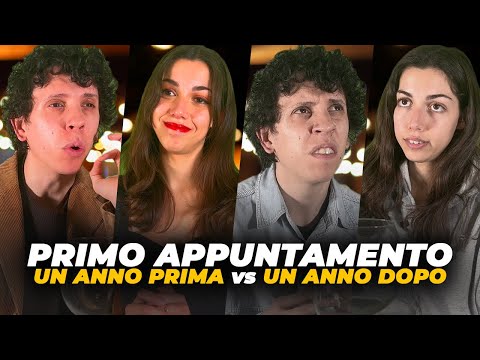 PRIMO APPUNTAMENTO vs UN ANNO DOPO