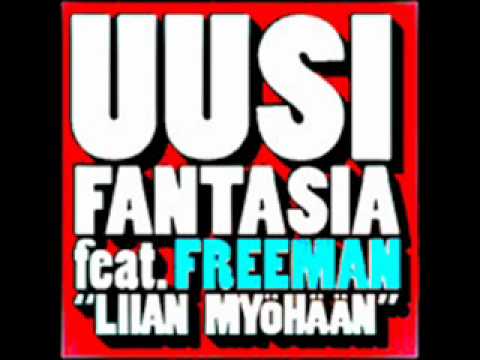 Uusi Fantasia feat. Freeman - Liian myöhään