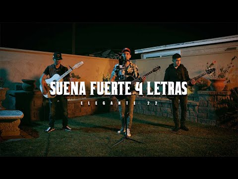 Elegante 22 - Suena Fuerte 4 Letras [En Vivo 2022]