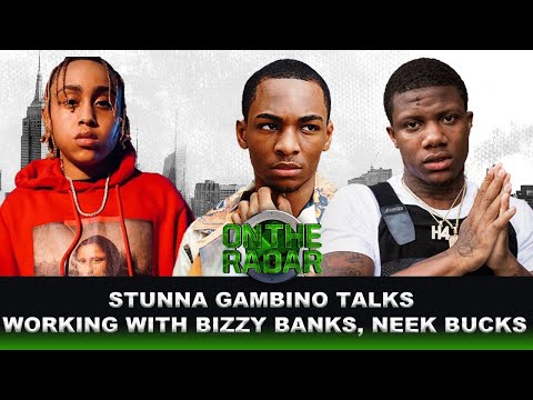 Stunna Gambino On Working With Neek Bucks & Bizzy Banks
