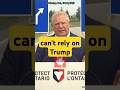 We can no longer rely on Trump, we have to be responsible for our own garbage, says Doug Ford
