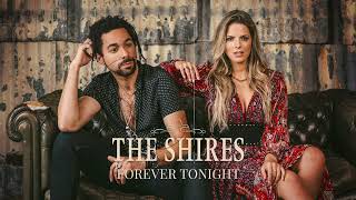 The Shires - Forever Tonight (Official Audio)