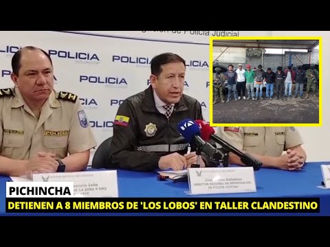 Desmantelan organización criminal de 'Los Lobos' en taller clandestino en Pichincha