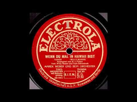 Wenn du mal in Hawaii bist / Marek Weber & Orchester mit Refraingesang