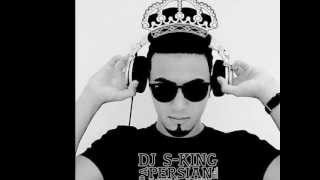 Dj S-King - Hits Mix (Persian Mix)