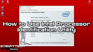 How to Use Intel Processor Identification Utility to Find Out SLAT Feature | SYSNETTECH Solutions