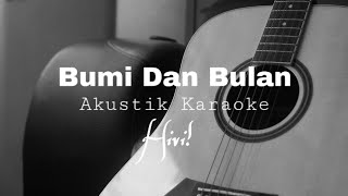 Download lagu Hivi! - Bumi Dan Bulan ( Akustik Karaoke ) mp3 Download lagu Hivi! - Bumi Dan Bulan ( Akustik Karaoke ) mp3