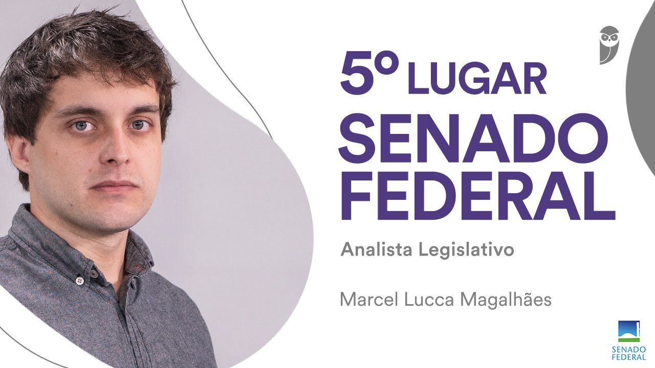 Entrevista: Marcel Magalhães, aprovado em 5° lugar no Senado para Analista Legislativo/Administração