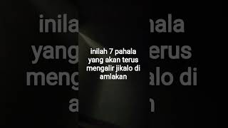 Download lagu 7 pahala yang akan mengalir terus #kisahislami #quotes #motivasi #catatanmotivasi #motivasihidup mp3